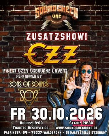 Zusatzshow: OZZ – Ozzy Osbourne tribute by SONS OF SOUNDS Zusatzshow: OZZ – Ozzy Osbourne tribute by SONS OF SOUNDS